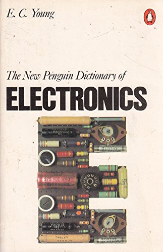 9780140510744: Dictionary of Electronics, The Penguin: Revised Edition (Dictionary, Penguin)