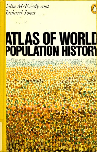 Beispielbild fr Atlas of World Population History zum Verkauf von Better World Books