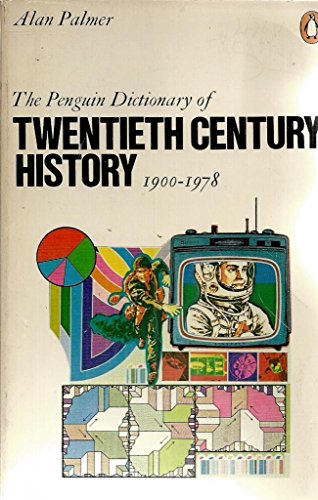 Dictionary of Twentieth Century History, The Penguin (9780140510850) by Palmer, Alan