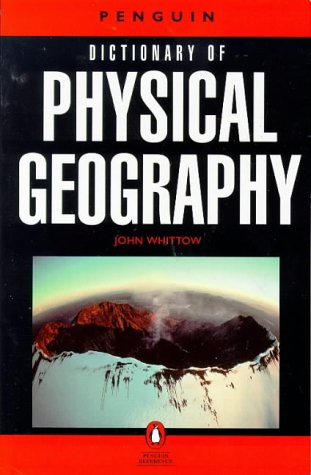 9780140510942: The Penguin Dictionary of Physical Geography