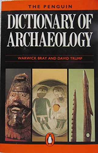 Beispielbild fr The Penguin Dictionary of Archaeology zum Verkauf von Better World Books