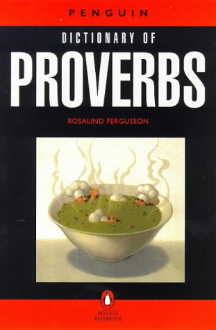 Beispielbild fr Dictionary of Proverbs, The Penguin (Reference) zum Verkauf von Wonder Book