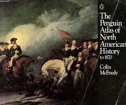 9780140511284: The Penguin Atlas of North American History: To 1870