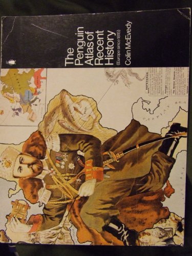 Beispielbild fr The Penguin Atlas of Recent History : Europe since 1815 zum Verkauf von Better World Books