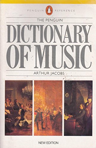 Imagen de archivo de Dictionary of Music, The Penguin: Fifth Edition (Dictionary, Penguin) a la venta por Wonder Book