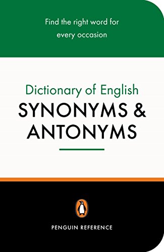 Beispielbild fr Dictionary of English Synonyms and Antonyms, The Penguin: Revised Edition (Reference) zum Verkauf von SecondSale