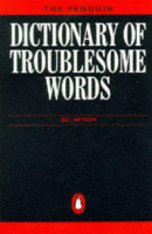 Stock image for The Penguin Dictionary of Troublesome Words (Penguin reference books) for sale by Reuseabook