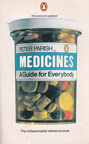 Beispielbild fr Medicines: A Guide for Everybody zum Verkauf von Reuseabook