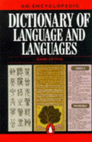 9780140512342: An Encyclopedic Dictionary of Language And Languages (Penguin Reference Books)