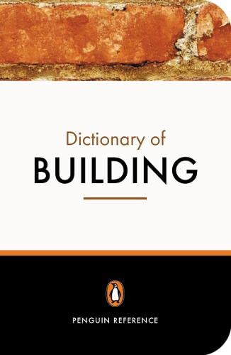 Imagen de archivo de Penguin Dictionary Of Building Fourth Edition (Penguin Reference Books) a la venta por SecondSale