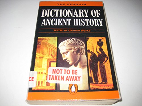 9780140512601: The Penguin Dictionary of Ancient History: Ancient World (Penguin Reference Books S.)