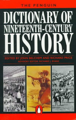 9780140512694: Dictionary of 19th-Century History, The Penguin (Dictionary, Penguin)