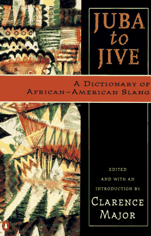 Stock image for Juba to Jive: A Dictionary of African-American Slang (Penguin Reference Books S.) for sale by Reuseabook