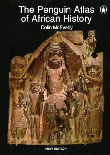 The Penguin Atlas of African History: Revised Edition - Colin Mcevedy