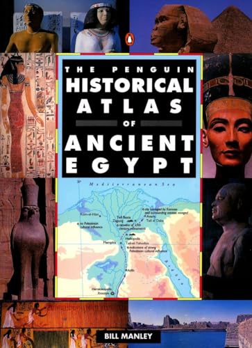 Imagen de archivo de The Penguin Historical Atlas of Ancient Egypt a la venta por Better World Books