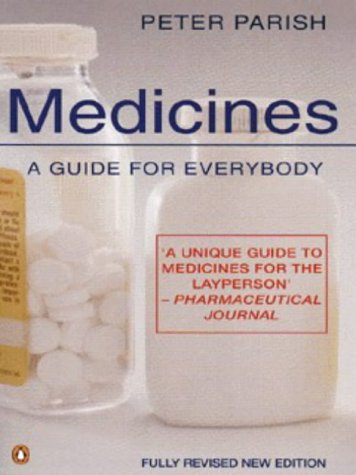 9780140513585: Medicines: A Guide For Everybody