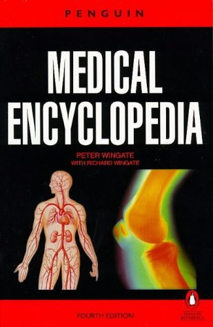 Beispielbild fr Medical Encyclopedia, The Penguin: Fourth Edition (Dictionary, Penguin) zum Verkauf von Wonder Book