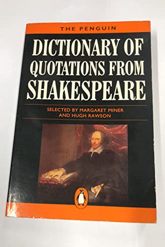 Stock image for The Penguin Dictionary of Quotations from Shakespeare (Penguin reference) for sale by AwesomeBooks
