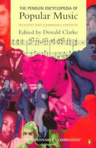 The Penguin Encyclopedia of Popular Music: Second Edition (Reference) (9780140513707) by Donald Clarke