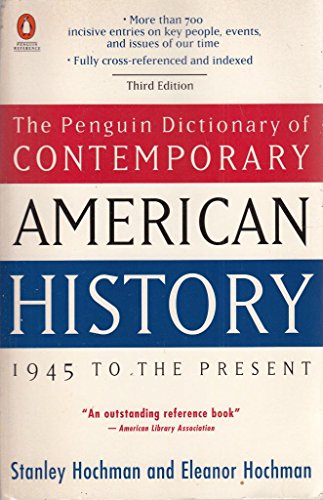 9780140513721: Dictionary of Contemporary American History, The Penguin: 1945 to the Present (Reference)