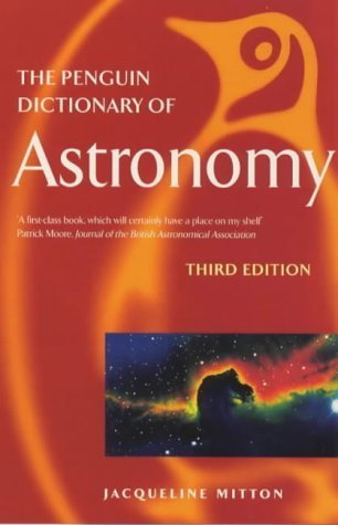 Imagen de archivo de The Penguin Dictionary of Astronomy (Penguin Reference Books S.) a la venta por AwesomeBooks