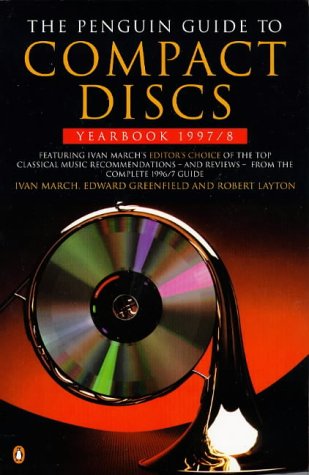 Beispielbild fr The Penguin Guide to Compact Discs Yearbook 1997/8 (PENGUIN GUIDE TO COMPACT DISCS AND DVDS YEARBOOK) zum Verkauf von AwesomeBooks