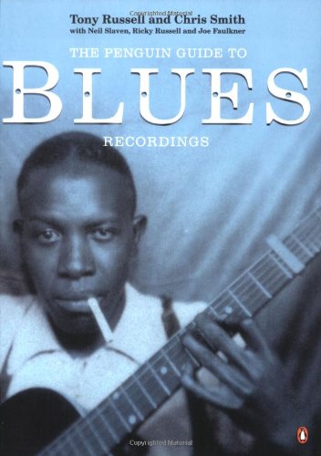 Beispielbild fr The Penguin Guide to Blues Recordings zum Verkauf von Inquiring Minds