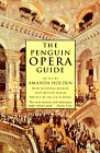 Beispielbild fr The Penguin Opera Guide (The Viking Opera Guide) zum Verkauf von AwesomeBooks