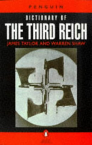 Beispielbild fr The Penguin Dictionary of the Third Reich (Penguin Reference Books) zum Verkauf von Wonder Book