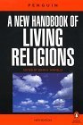 Stock image for A New Handbook of Living Religions: Revised Edition (Penguin reference) for sale by Wonder Book