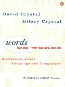 Beispielbild fr Words On Words: Quotations About Language And Languages zum Verkauf von WorldofBooks