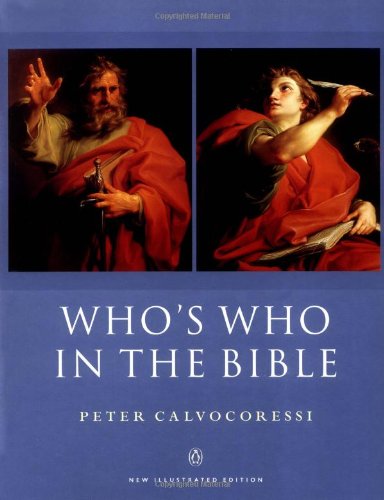 Who's Who in the Bible: New Illustrated Edition (Reference) (9780140514261) by Calvocoressi, Peter