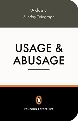 9780140514421: Usage and Abusage: A Guide to Good English