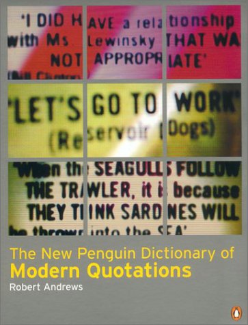 Imagen de archivo de The New Penguin Dictionary of Modern Quotations a la venta por HPB-Emerald