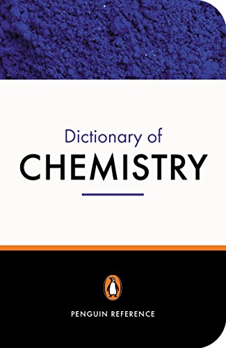 Stock image for The Penguin Dictionary of Chemistry (Penguin Reference Books) for sale by AwesomeBooks