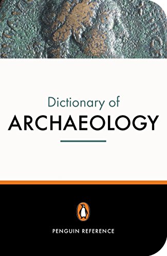 Beispielbild fr The New Penguin Dictionary of Archaeology zum Verkauf von Anybook.com