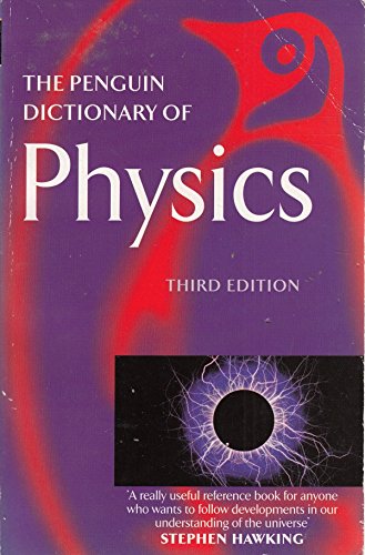 Imagen de archivo de The Penguin Dictionary of Physics: Third Edition a la venta por ThriftBooks-Dallas