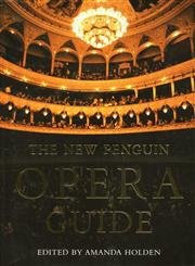 Imagen de archivo de The New Penguin Opera Guide a la venta por Goodwill of Colorado