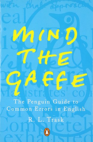 Stock image for Mind The Gaffe: The Penguin Guide To Common Errors In English for sale by SecondSale