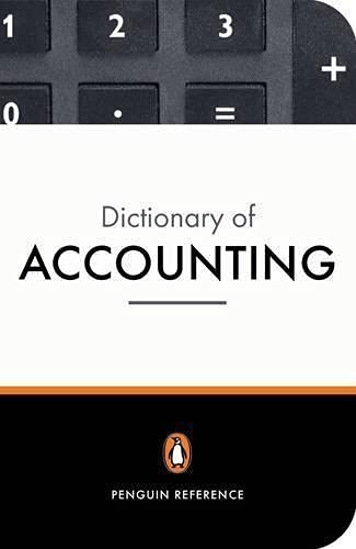 Beispielbild fr The Penguin Dictionary of Accounting (Penguin Reference Books S.) zum Verkauf von WorldofBooks