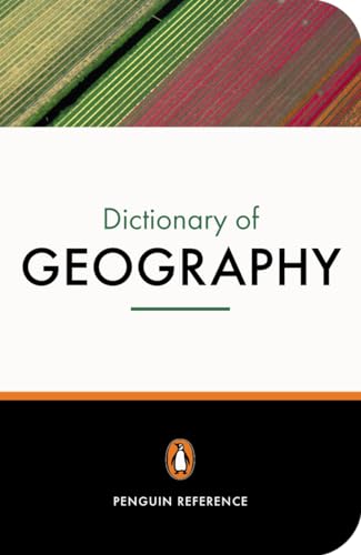 Stock image for The Penguin Dictionary of Geography: Third Edition (Penguin Reference Books) for sale by SecondSale