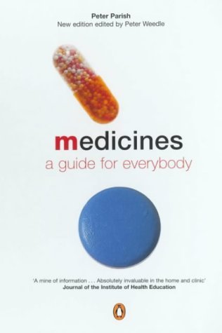 Beispielbild fr Medicines: A Guide for Everybody zum Verkauf von AwesomeBooks