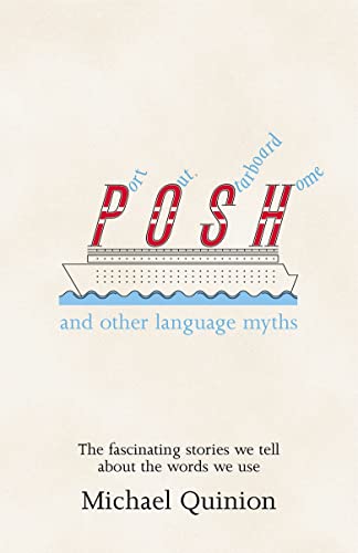 Beispielbild fr Port Out, Starboard Home : And Other Language Myths zum Verkauf von Better World Books