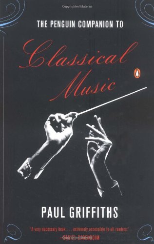 9780140515596: The Penguin Companion to Classical Music (TPB) (USA)