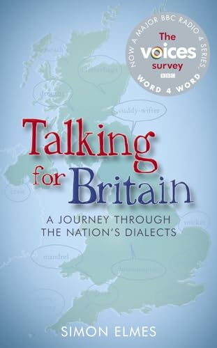 Stock image for Talking for Britain: A Journey Through the Nation's Dialects for sale by AwesomeBooks