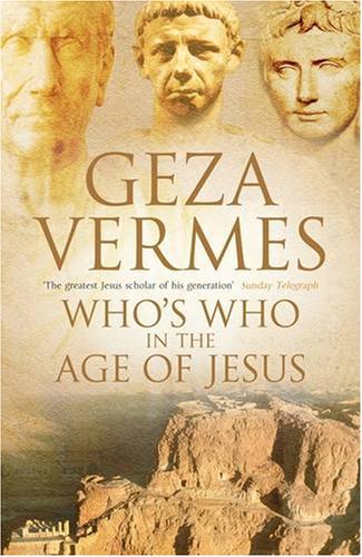 Beispielbild fr Who's Who in the Age of Jesus zum Verkauf von WorldofBooks