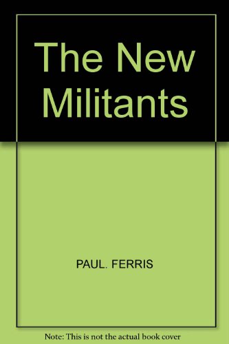 9780140522303: NEW MILITANTS: CRISIS IN THE TRADE UNIONS.