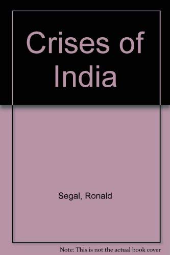 Crises of India (9780140522419) by Ronald Segal