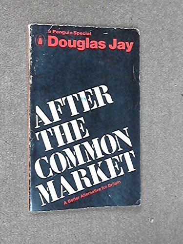9780140522587: After the Common Market