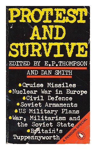 Stock image for Protest And Survive: A Special for sale by WorldofBooks